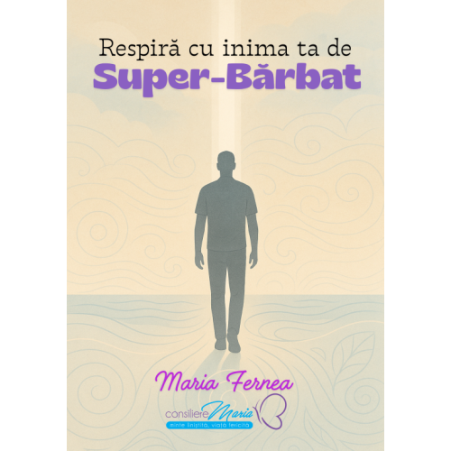 Respiră cu inima ta de Super-Bărbat